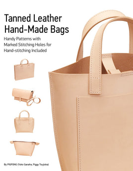 Tanned Leather Hand-Made Bags : Ultimate Techniques